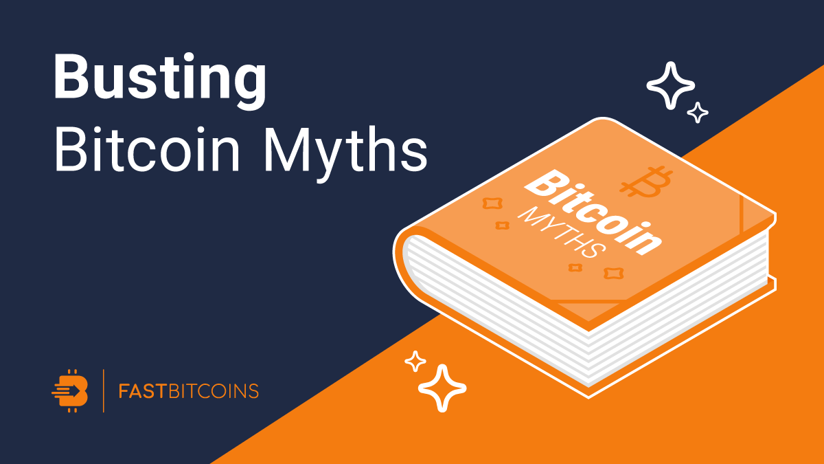 [Bitcoin Education] Let’s bust some Bitcoin myths