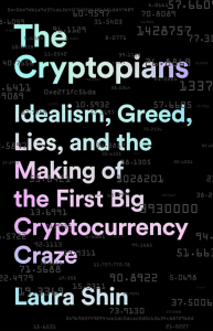 The Cryptopians by Laura Shin Book Review